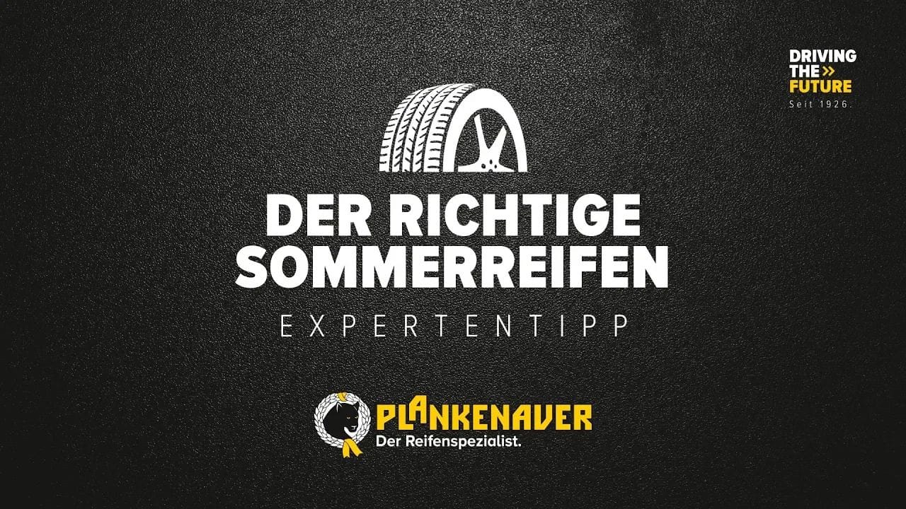 Der Richtige Sommerreifen. Expertentipp.